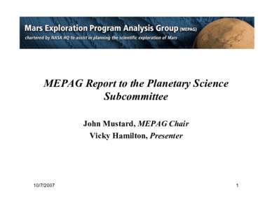 MEPAG Report to the Planetary Science Subcommittee John Mustard, MEPAG Chair Vicky Hamilton, Presenter[removed]