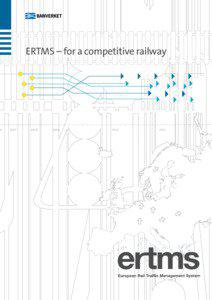 ERTMS – for a competitive railway  A joint cross-border traffic