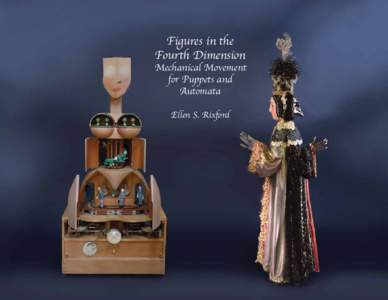 Figures in the Fourth Dimension Mechanical Movement for Puppets and Automata