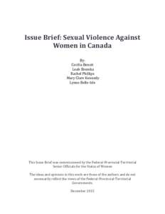 Issue Brief: Sexual Violence Against Women in Canada By: Cecilia Benoit Leah Shumka Rachel Phillips