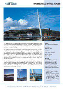 SWANSEA SAIL BRIDGE, WALES  The design of this landmark bridge incorporates a curved steel deck supported by