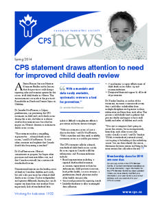 C A N A D I A N PA E D I AT R I C S O C I E T Y  Spring 2014 CPS statement draws attention to need for improved child death review