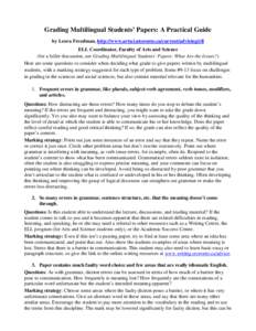 Grading Multilingual Students’ Papers: A Practical Guide by Leora Freedman, http://www.artsci.utoronto.ca/current/advising/ell ELL Coordinator, Faculty of Arts and Science (for a fuller discussion, see Grading Multilin