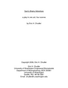 Sam’s Brainy Adventure  a play in one act, four scenes by Eric H. Chudler