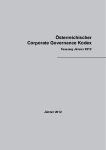 Österreichischer Corporate Governance Kodex  Österreichischer Corporate Governance Kodex Fassung Jänner 2012