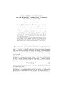 FASTER METHODS FOR IDENTIFYING NONTRIVIAL ENERGY CONSERVATION FUNCTIONS FOR CELLULAR AUTOMATA LEEMON BAIRD, BARRY FAGIN  Abstract. The biggest obstacle to the eﬃcient discovery of conserved energy