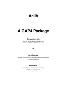 Aclib — A GAP4 Package Computations with Almost Crystallographic Groups