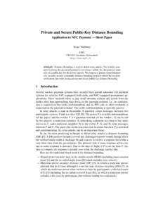 Private and Secure Public-Key Distance Bounding Application to NFC Payment — Short Paper Serge Vaudenay EPFL CH-1015 Lausanne, Switzerland http://lasec.epfl.ch