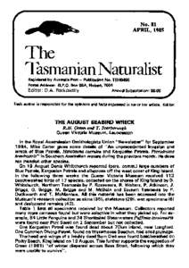No. 81 APRlL,1985 The Tasmanian Naturalist Registered by Aultralia Post - Publicetion No. TBH0496