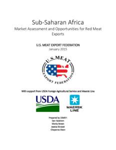 Sub-Saharan Africa Market Assessment and Opportunities for Red Meat Exports U.S. MEAT EXPORT FEDERATION January 2015