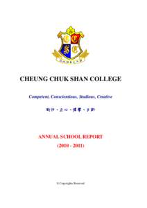 CHEUNG CHUK SHAN COLLEGE Competent, Conscientious, Studious, Creative 敏行、正心、博學、日新 ANNUAL SCHOOL REPORT[removed])