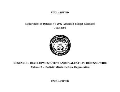 UNCLASSIFIED  Department of Defense FY 2002 Amended Budget Estimates June[removed]RESEARCH, DEVELOPMENT, TEST AND EVALUATION, DEFENSE-WIDE