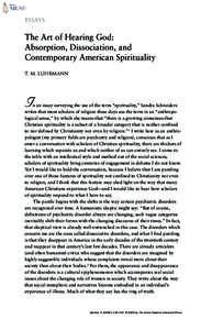 ESSAYS  The Art of Hearing God: Absorption, Dissociation, and Contemporary American Spirituality T. M. Luhrmann