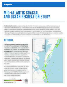 Virginia  MID-ATLANTIC COASTAL AND OCEAN RECREATION STUDY The Surfrider Foundation, in partnership with Point 97, The Nature Conservancy, and Monmouth University’s Urban Coast Institute, (the Team), and in collaboratio