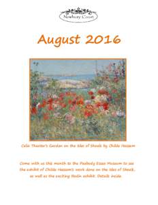 AugustCelia Thaxter’s Garden on the Isles of Shoals by Childe Hassam Come with us this month to the Peabody Essex Museum to see