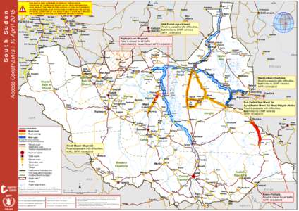 Access Constraints : 10 AprilSouth Sudan THIS MAP