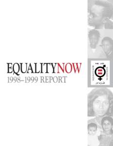 EQUALITYNOW 1998–1999 REPORT Where, after all, do universal human rights begin? In small places, close to home[removed]Después de todo, dónde comienzan los derechos humanos