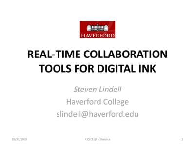 REAL-TIME COLLABORATION TOOLS FOR DIGITAL INK Steven Lindell