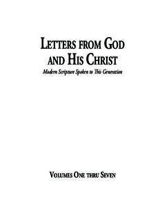 Letters from God and His Christ Modern Scripture Spoken to This Generation Volumes One thru Seven