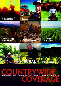 COUNTRYWIDE COVERAGE NINE RURAL MAGAZINES: THE EASY WAY TO REACH RURAL NSW Country Leader
