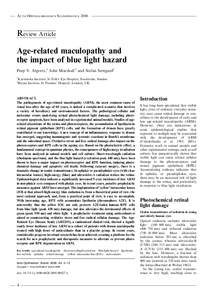 ACTA OPHTHALMOLOGICA SCANDINAVICA[removed]Review Article Age-related maculopathy and the impact of blue light hazard Peep V. Algvere,1 John Marshall2 and Stefan Seregard1
