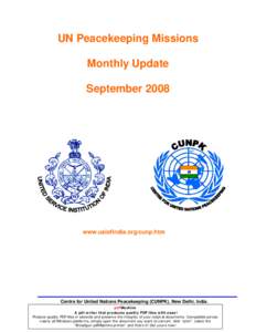 UN Peacekeeping Missions Monthly Update September 2008 www.usiofindia.org/cunp.htm