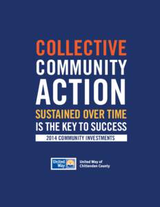 COLLECTIVE COMMUNITY ACTION SUSTAINED OVER TIME IS THE KEY TO SUCCESS