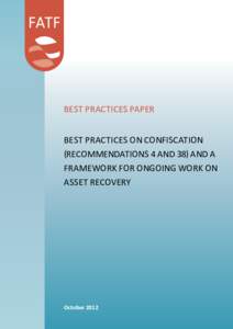 ON CONFISCATION (RECOMMENDATIONS 4 AND 38) AND A FRAMEWORK FOR ONGOING WORK ON ASSET RECOVERY