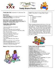 Teddy Bears Picnic Teddy Bear Day: September 9th or November 14th Craft: Teddy Bear’s Hungry Bag Puppet  Read book:
