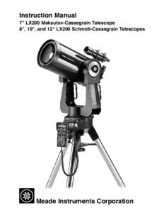 Astronomy / Meade Instruments / Maksutov telescope / Meade LX200 / Cassegrain reflector / Eyepiece / Astrophotography / Setting circles / Newtonian telescope / Telescopes / Observational astronomy / Telescope types