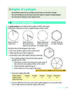 13 Angles of a polygon You should know about the sum of angles around a point, on a line and in a triangle. This work will help you use the interior and exterior angles of a regular or irregular polygon.