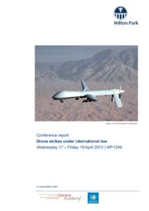 Image: U.S. Air Force photo/Lt Col Leslie Pratt  Conference report Drone strikes under international law Wednesday 17 – Friday 19 April 2013 | WP1249