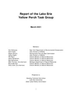 Report of the Lake Erie Yellow Perch Task Group March 2001 Members: Don Einhouse,