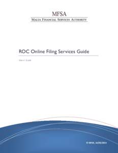ROC Online Filing Services Guide Users’ Guide © MFSA,   Contents