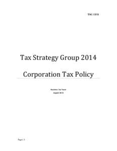 TSG[removed]Tax Strategy Group 2014 Corporation Tax Policy Business Tax Team August 2013