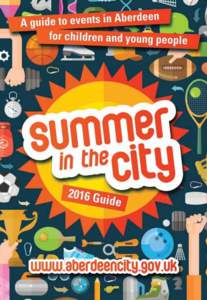 2  Summer is here again and it’s time for you to relax and enjoy your holidays. This guide is full of great activities for you, your friends and family to enjoy. You will be amazed at the variety of things available t