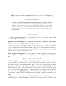 THE STRUCTURE OF STRONGLY STATIONARY SYSTEMS NIKOS FRANTZIKINAKIS Abstract. Motivated by a problem in ergodic Ramsey theory, Furstenberg and Katznelson introduced the notion of strong stationarity, showing that certain r