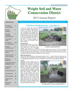 Wright Soil and Water Conservation District 2015 Annual Report Minnesota has 89 Conservation Districts charged with saving and/or protecting our water and soil resources.  Inside this issue: