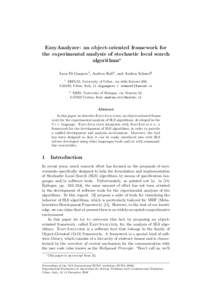 EasyAnalyzer: an object-oriented framework for the experimental analysis of stochastic local search algorithms? Luca Di Gaspero1 , Andrea Roli2 , and Andrea Schaerf1 1 DIEGM, University of Udine, via delle Scienze 208,