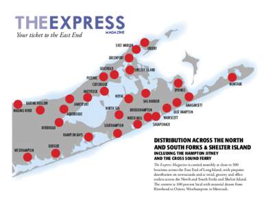 THE-EXPRESS MAGAZINE Your ticket to the East End  EAST MARION