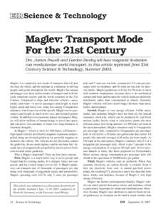 EIR Science & Technology  Maglev: Transport Mode For the 21st Century Drs. James Powell and Gordon Danby tell how magnetic levitation can revolutionize world transport, in this article reprinted from 21st