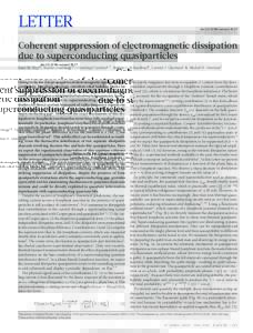 LETTER  doi:nature13017 Coherent suppression of electromagnetic dissipation due to superconducting quasiparticles