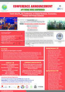 CONFERENCE ANNOUNCEMENT AP17HONG KONG CONFERENCE Tenth Asia-Pacific Conference on Global Business, Economics, Finance and Social Sciences JanuaryVenue: Best Western Grand Hotel, Hong Kong-SAR.
