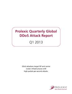 Prolexic Quarterly Global DDoS Attack Report - Q1 2013
