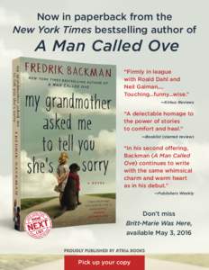 Now in paperback from the New York Times bestselling author of A Man Called Ove  “Firmly in league