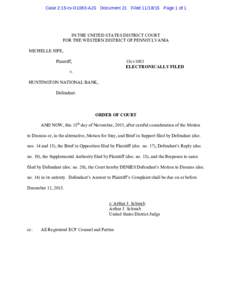 Case 2:15-cvAJS Document 21 FiledPage 1 of 1  IN THE UNITED STATES DISTRICT COURT FOR THE WESTERN DISTRICT OF PENNSYLVANIA MICHELLE SIPE, Plaintiff,