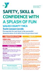 SAFETY, SKILL & CONFIDENCE WITH A SPLASH OF FUN WALDO COUNTY YMCA Swim Lesson Levels