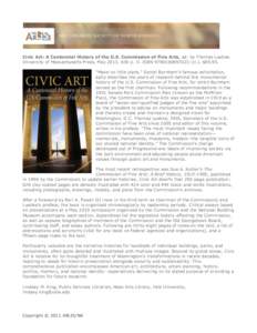 Civic Art: A Centennial History of the U.S. Commission of Fine Arts, ed. by Thomas Luebke. University of Massachusetts Press, May[removed]p. ill. ISBN[removed]cl.), $85.95. “Make no little plans,” Daniel Bur