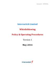 Interswitch - INTERNAL  Interswitch Limited Whistleblowing Policy & Operating Procedures Version 1