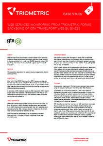 CASE STUDY WEB SERVICES MONITORING FROM TRIOMETRIC FORMS BACKBONE OF GTA TRAVELPORT WEB BUSINESS CLIENT